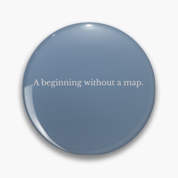 Item preview, Beginning without a map – minimalist quote for quiet courage and healing designed and sold by KWkindwaves.