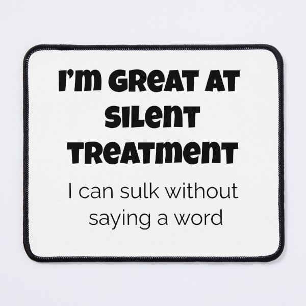 Item preview, Funny Silent Treatment Shirt – I’m Great at Sulking Without Saying a Word – Moody Humor Tee, humor, moody quote shirt, funny relationship shirt designed and sold by BrewtifulMugs.