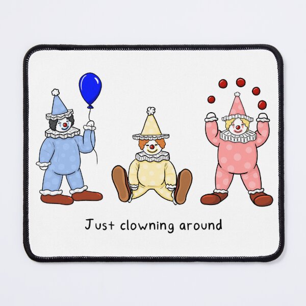 Item preview, Just clowning around designed and sold by Clown Brigade.