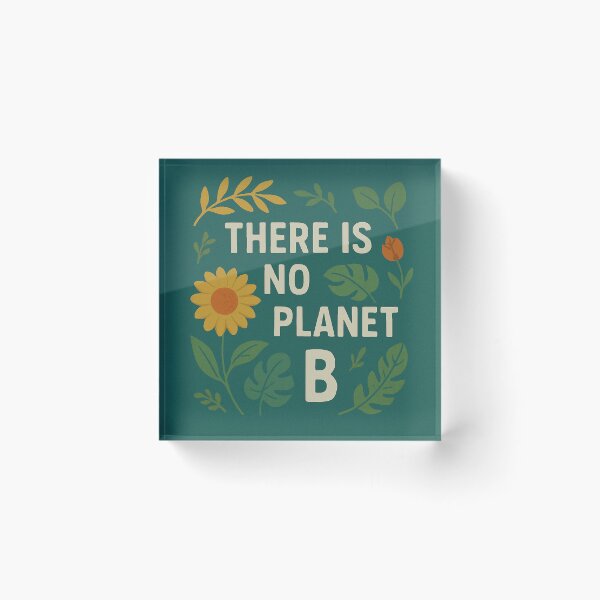 Item preview, There Is No Planet B – Botanical Design designed and sold by DarkTonight.