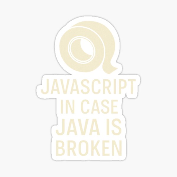 Aperçu de l'œuvre JavaScript au cas où Java serait cassé créée et vendue par SnarkModeOn.