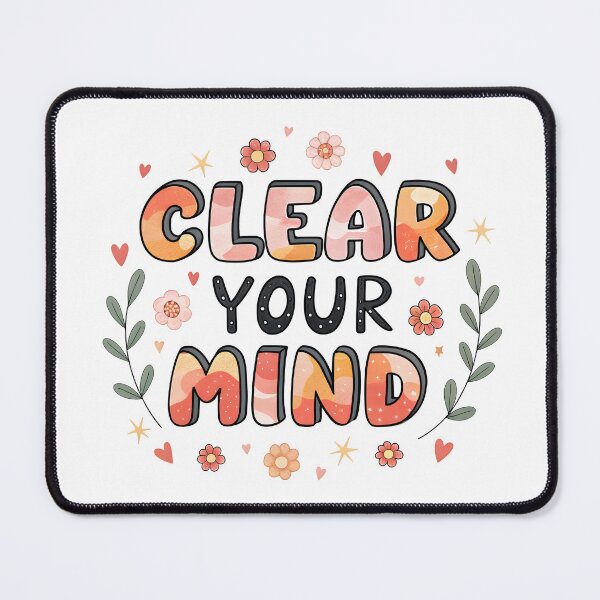 Item preview, Clear your mind designed and sold by nimmitrends.
