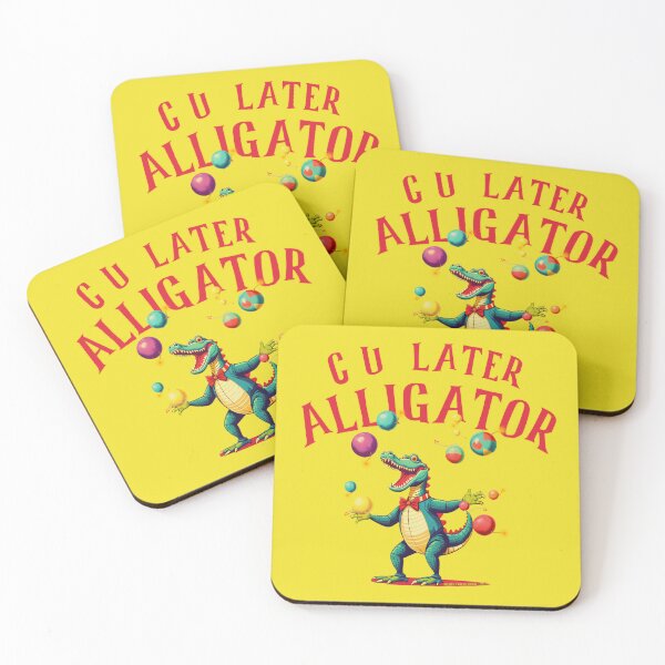 Item preview, C U LATER ALLIGATOR!  designed and sold by Afterglow by Fables.