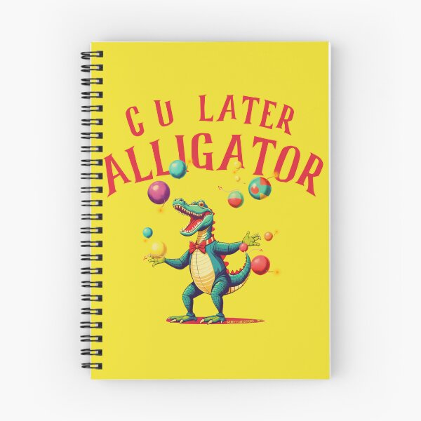Item preview, C U LATER ALLIGATOR!  designed and sold by Afterglow by Fables.