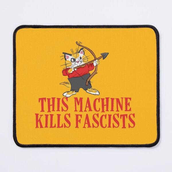 Item preview, This machine kills fascists designed and sold by remerasnerdas.