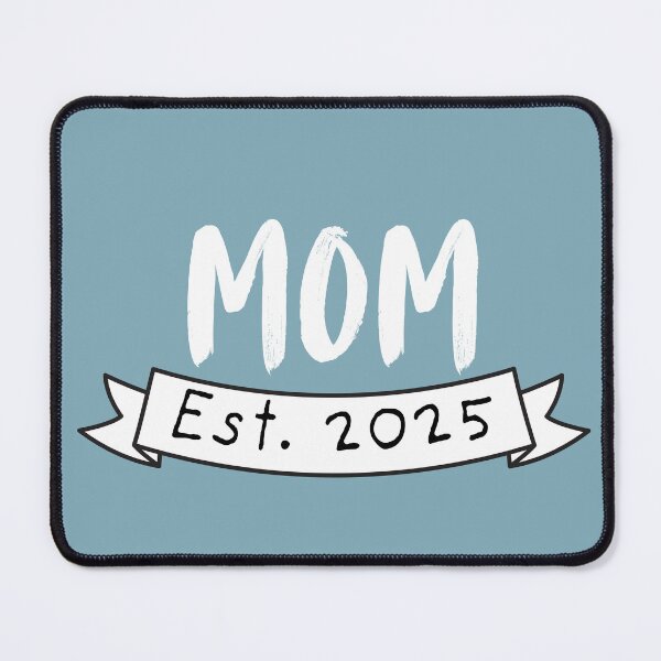 Item preview, Mom since 2025 designed and sold by DSJ-Artistry.
