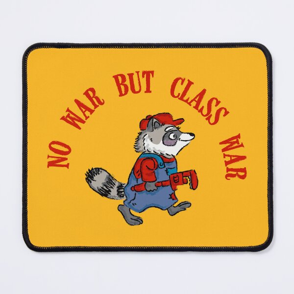 Item preview, No war but class war designed and sold by remerasnerdas.