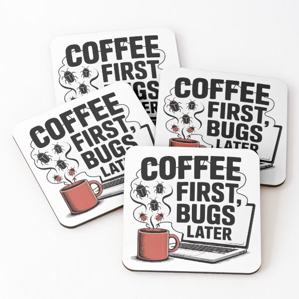 Item preview, Coffee First, Bugs Later – IT Coffee Design designed and sold by einfachdesign.