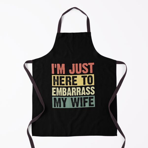 Item preview, I'm Just Here To Embarrass My Wife designed and sold by SakuraPxl.