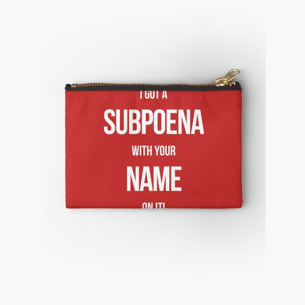 Item preview, I Got A Subpoena With Your Name On It! designed and sold by BlueRockDesigns.