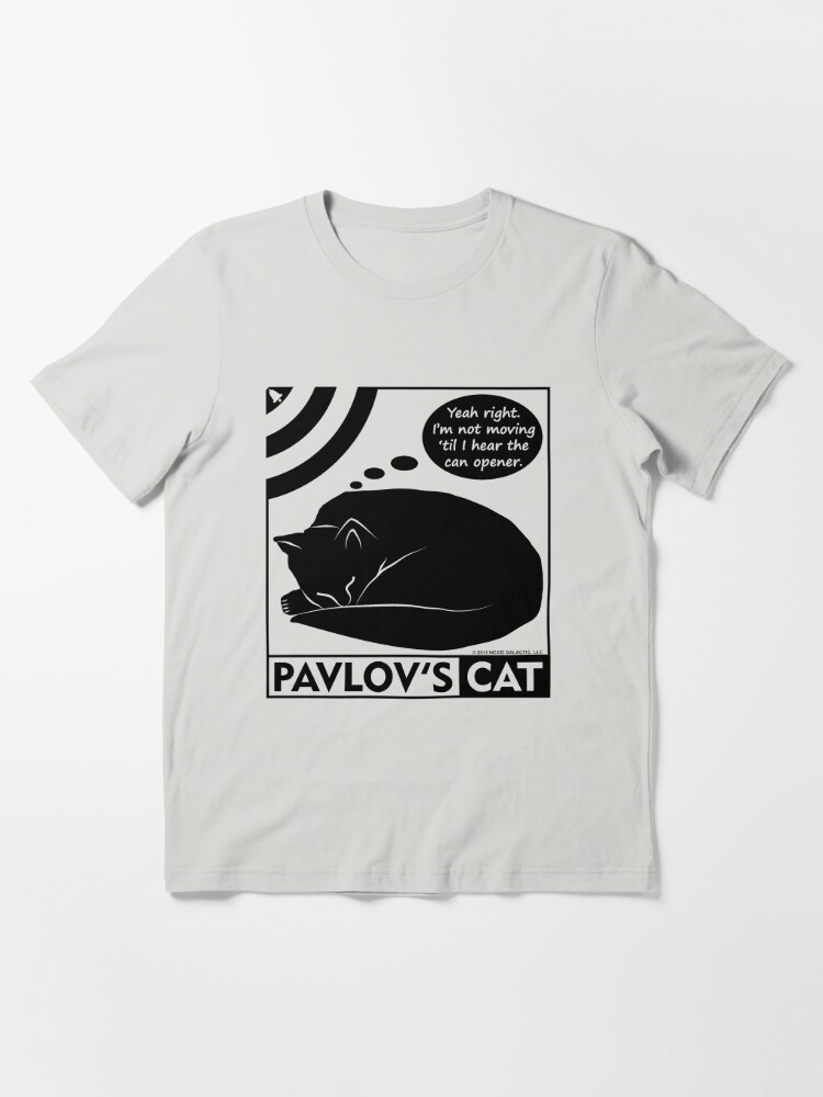 pavlov's cat shirt