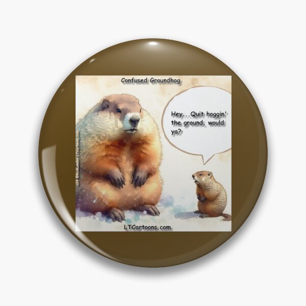 Item preview, Groundhog Hoggin' The Ground designed and sold by Rick London Gifts.