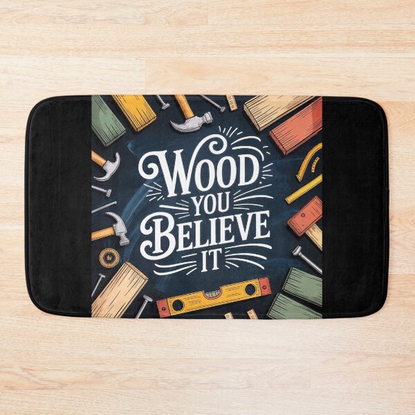 Item preview, Wood You Believe It?” – A Punny Tribute to Craftsmanship designed and sold by ForeverPrintsOK.
