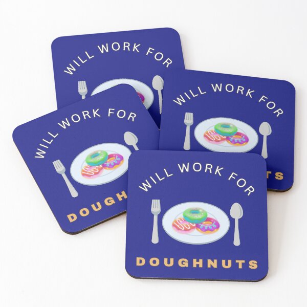 Item preview, Will work for Doughnuts designed and sold by fev-rocks.
