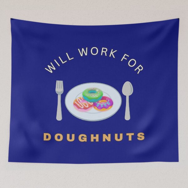 Item preview, Will work for Doughnuts designed and sold by fev-rocks.