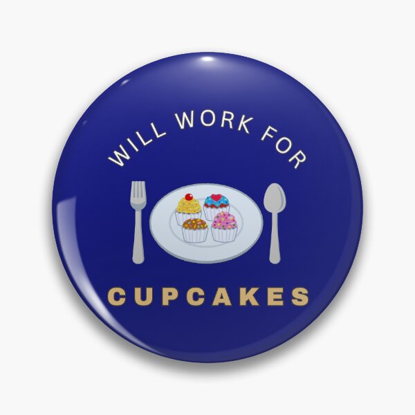 Item preview, Will work for Cupcakes designed and sold by fev-rocks.