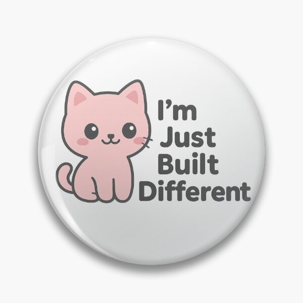 Item preview, I'm Just Built Different Pink Black Cat Kawaii designed and sold by KeepItSimple089.