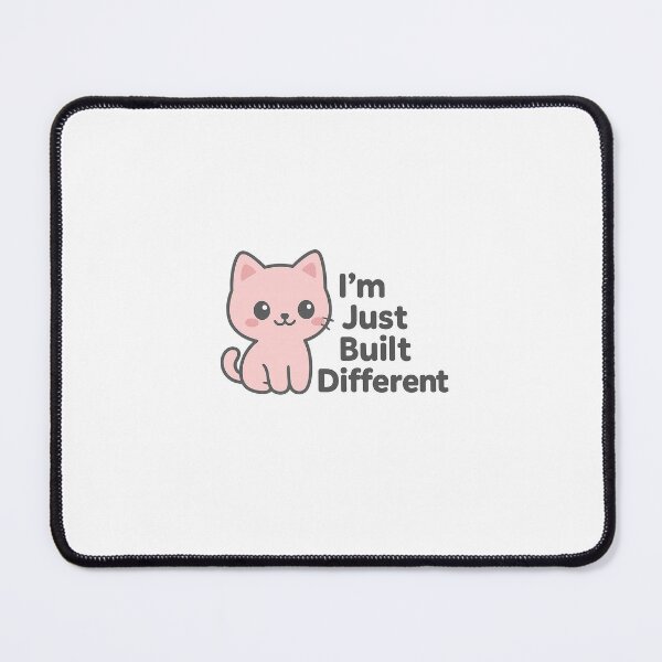 Item preview, I'm Just Built Different Pink Black Cat Kawaii designed and sold by KeepItSimple089.