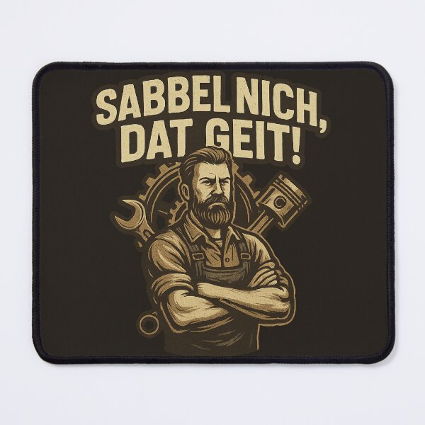 Item preview, Sabbel Nich Dat Geit – Northern German Mechanic Saying Vintage Design designed and sold by Kampendesigns.