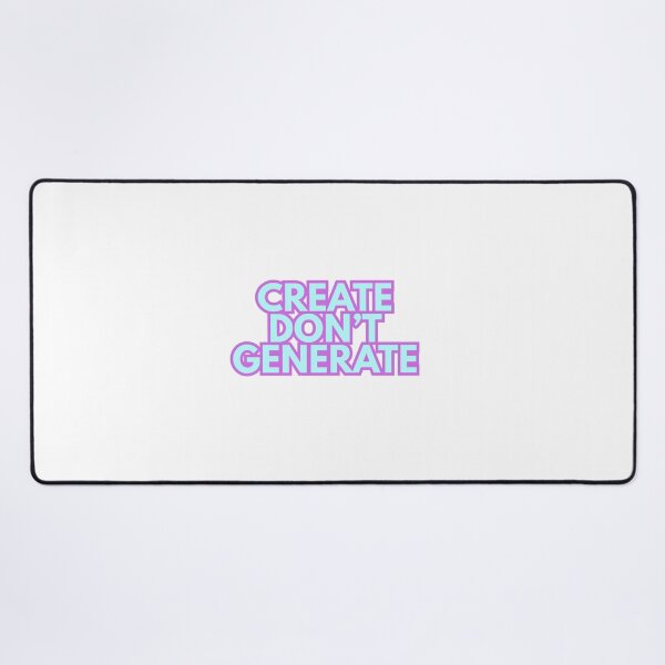 Item preview, CREATE DON'T GENERATE BLUE | Anti-AI designed and sold by 3005Garments.
