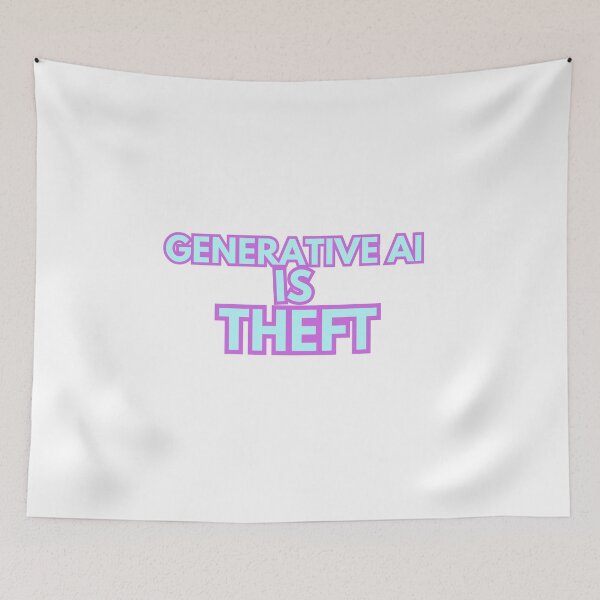 Item preview, GENERATIVE AI IS THEFT | Anti-AI  designed and sold by 3005Garments.