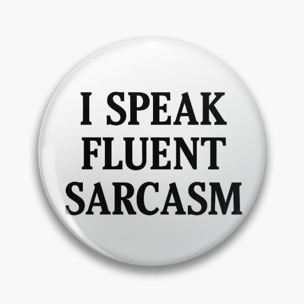Item preview, I speak fluent sarcasm designed and sold by TeeBite.