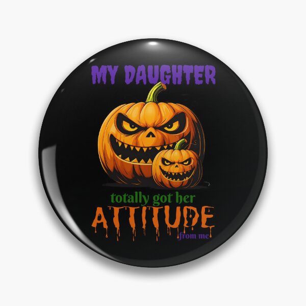 Item preview, Funny Pumpkin Sarcastic Mom Dad Quote Meme My Daughter Got Her Attitude From Me Adult Humor Halloween Party Pumpkin Head  designed and sold by Zayavca.