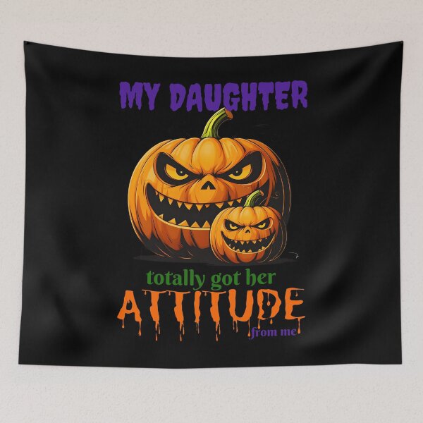 Item preview, Funny Pumpkin Sarcastic Mom Dad Quote Meme My Daughter Got Her Attitude From Me Adult Humor Halloween Party Pumpkin Head  designed and sold by Zayavca.