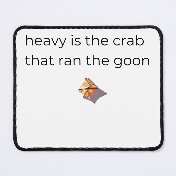 Item preview, heavy is the crab that ran the goon | chaotic meme sticker | crab rangoon humor designed and sold by RebootRequired.