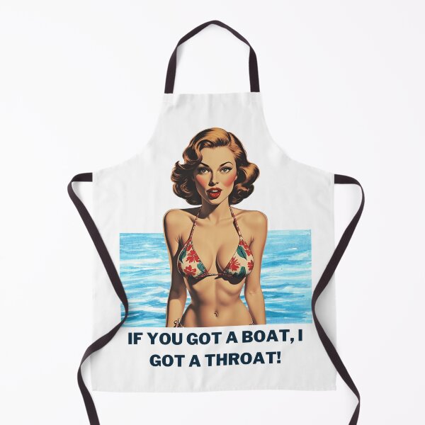 Item preview, If you got a boat, I got a throat designed and sold by NicMacTees.