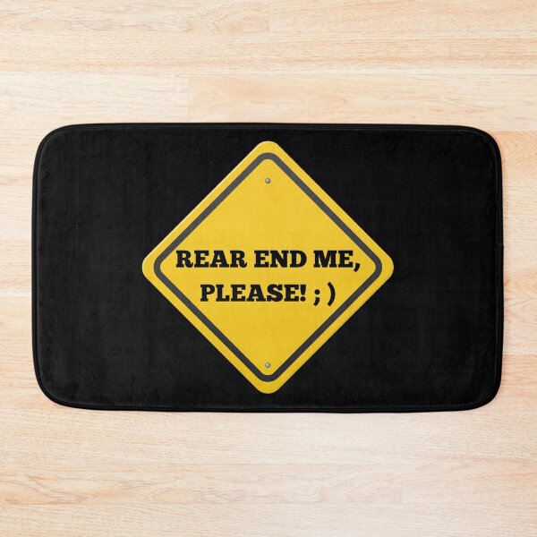 Item preview, Rear end me, please! designed and sold by NicMacTees.