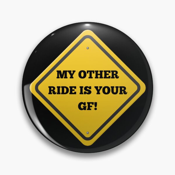 Item preview, My other ride is your Girlfriend! designed and sold by NicMacTees.