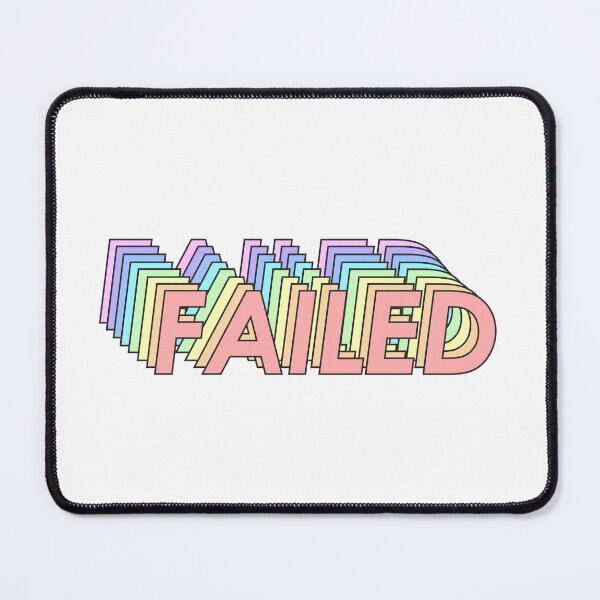 Item preview, FAILED designed and sold by oddwonders.