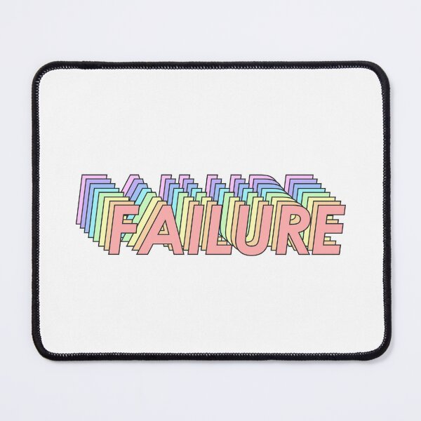 Item preview, FAILURE designed and sold by oddwonders.
