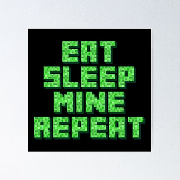 Item preview, Minecraft Eat Sleep Mine Repeat designed and sold by Gamify Store.