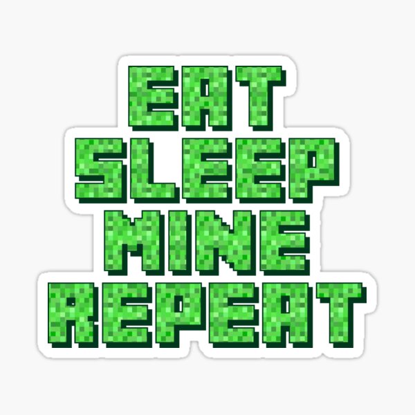 Artikel-Vorschau von Minecraft Eat Sleep Mine Wiederholen, designt und verkauft von Gamify Store.