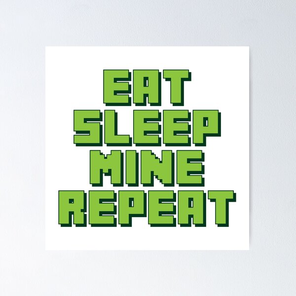 Item preview, Minecraft Eat Sleep Mine Repeat designed and sold by Gamify Store.