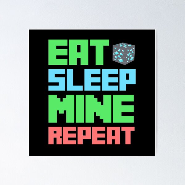 Item preview, Minecraft Eat Sleep Mine Repeat designed and sold by Gamify Store.