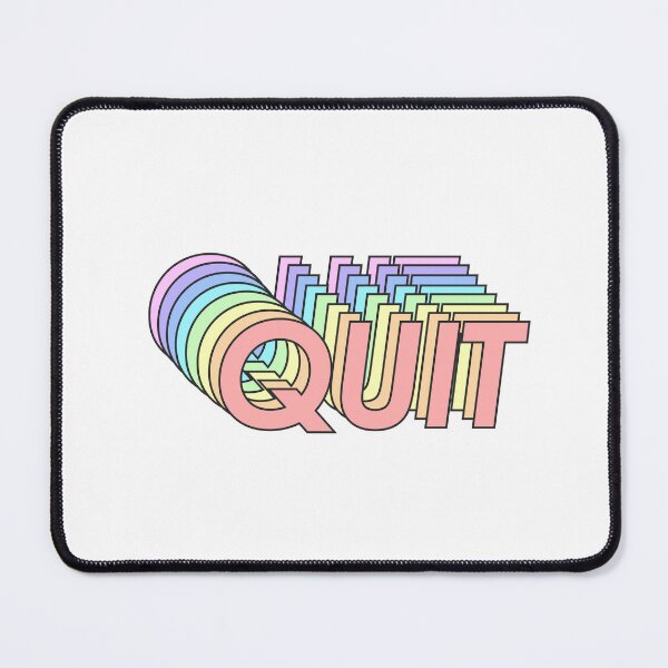 Item preview, QUIT designed and sold by oddwonders.