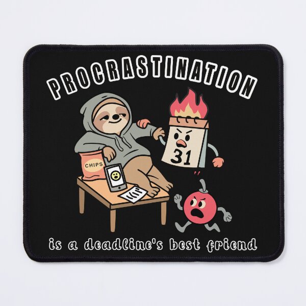 Item preview, Procrastination Is a Deadline's Best Friend – Funny Productivity Quote Design designed and sold by DG-ShopLT.