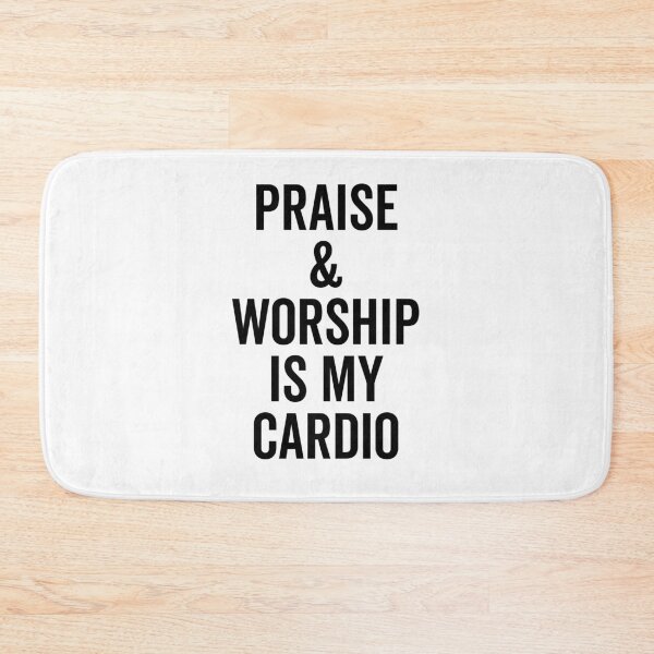 Item preview, Praise and Worship is my Cardio designed and sold by Frank Ring.