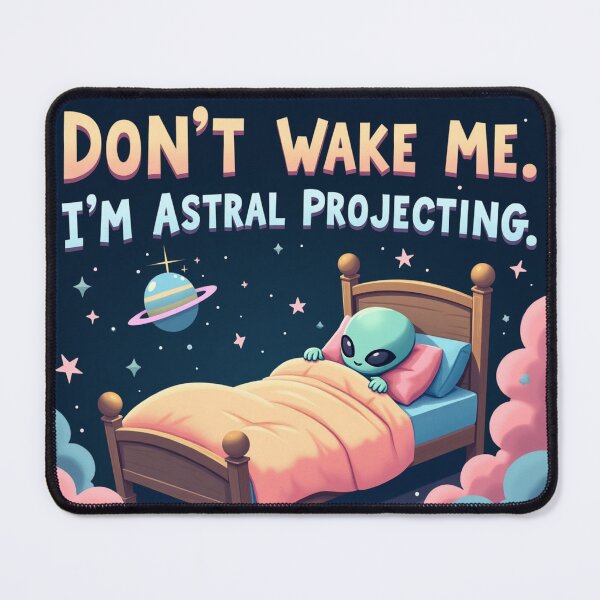 Item preview, Don’t Wake Me – Astral Projecting Alien Sleep Art designed and sold by Strange Comforts.