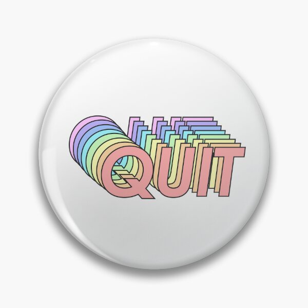 Item preview, QUIT designed and sold by oddwonders.