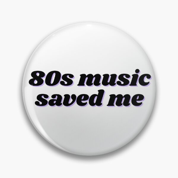 Item preview, 80s Music Saved Me designed and sold by Artsy-Sydney.