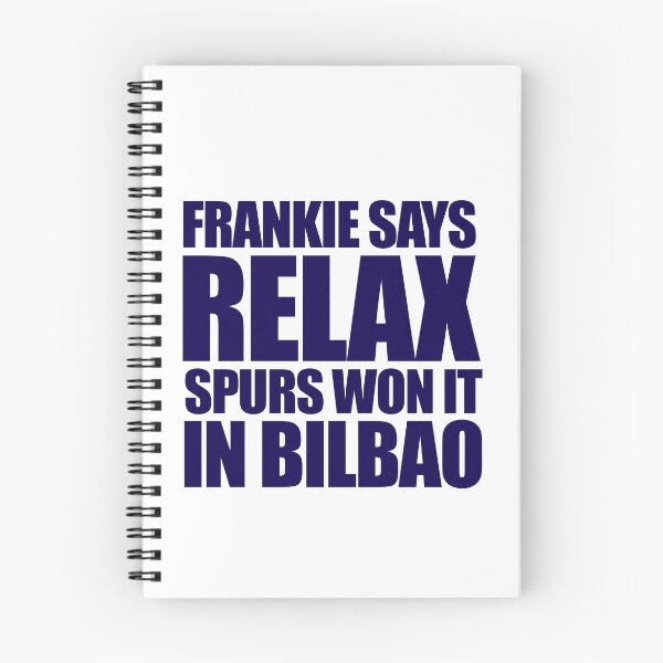 Item preview, Frankie says Relax, Spurs won it in Bilbao designed and sold by Another Pic In The Wall By Scott Bradley Musgrave.