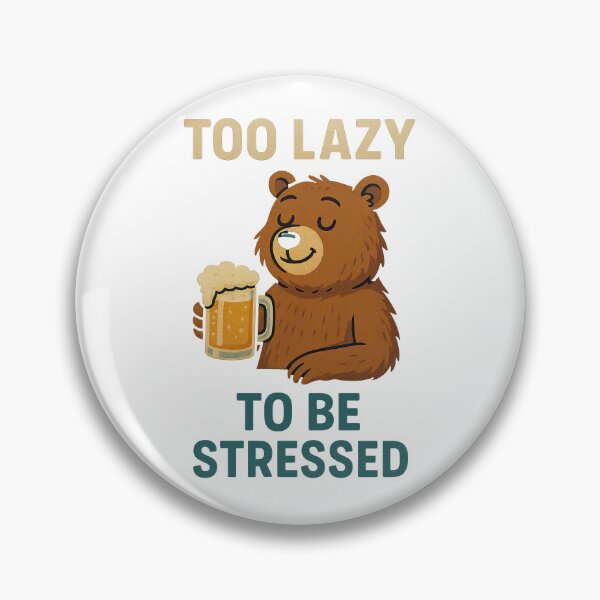 Item preview, Lazy Bear Zero-Stress Mood designed and sold by jgvisualarts.