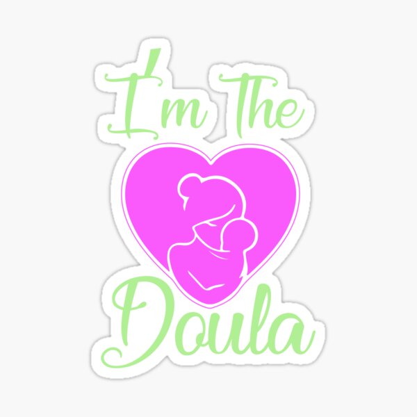 Item preview, I'm the doula | sing it loud designed and sold by therapymama.
