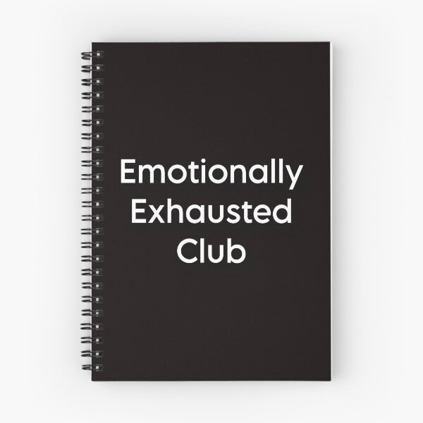 Item preview, Emotionally Exhausted Club designed and sold by Mktn.