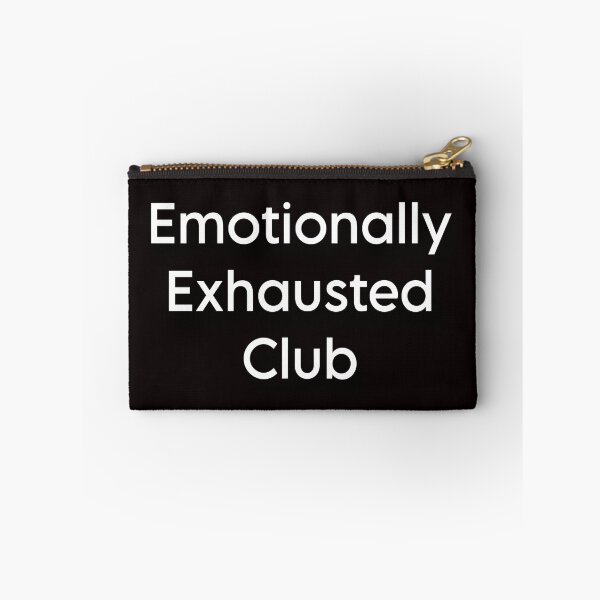 Item preview, Emotionally Exhausted Club designed and sold by Mktn.