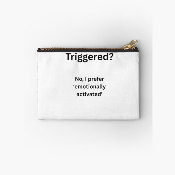 Item preview, Not Triggered, Just Emotionally Activated - CPTSD designed and sold by LawrenceDesigns.